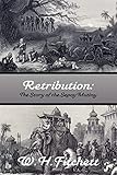 Retribution: The Story of the Sepoy Mutiny