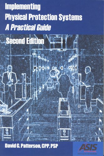Book Cover Implementing Physical Protection Systems, Second Editon