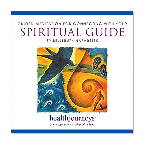 Book Cover A Guided Meditation for Connecting with Your Spiritual Guide- Guided Imagery and Affirmations to Access Guidance, Support and Inspiration
