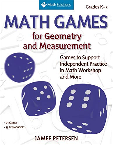 Book Cover Math Games for Geometry and Measurement: Games to Support Independent Practice in Math Workshop and More, Grades K–5