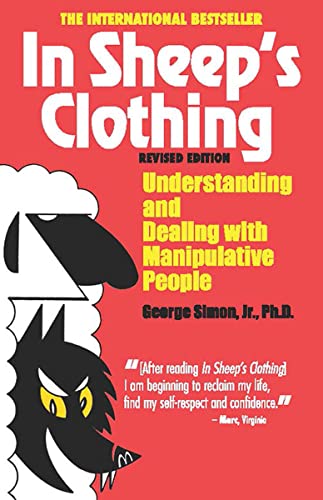 Book Cover In Sheep's Clothing: Understanding and Dealing with Manipulative People