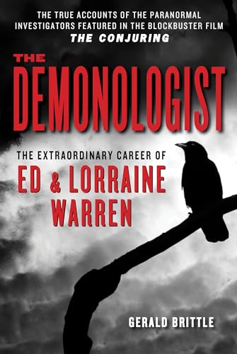 Book Cover The Demonologist: The Extraordinary Career of Ed and Lorraine Warren (The Paranormal Investigators Featured in the Film 