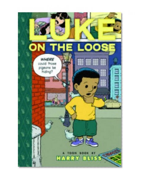 Book Cover Luke on the Loose: Toon Books Level 2