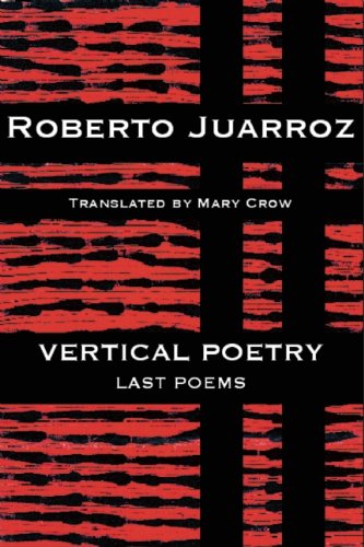 Vertical Poetry: Last Poems (English and Spanish Edition)