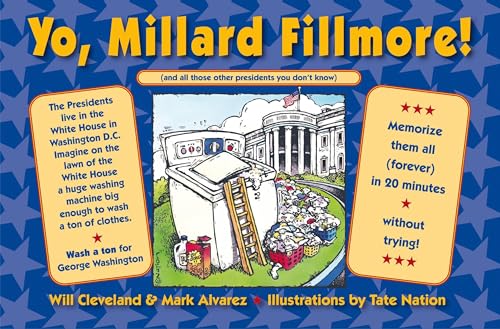Yo Millard Fillmore!: (And all those other Presidents you don't know)