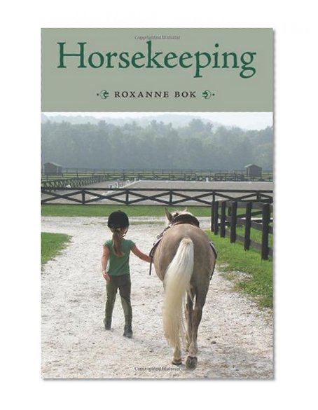 Horsekeeping: One Woman's Tale of Barn and Country Life