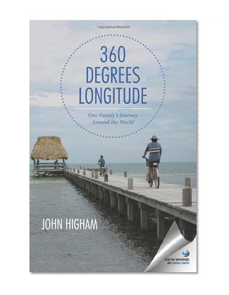 360 Degrees Longitude: One Family's Journey Around the World