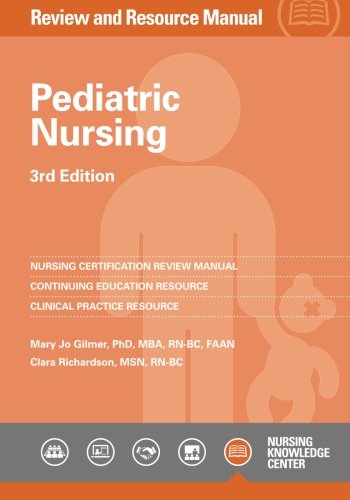 Pediatric Nursing Review and Resource Manual, 3rd Edition with Addendum
