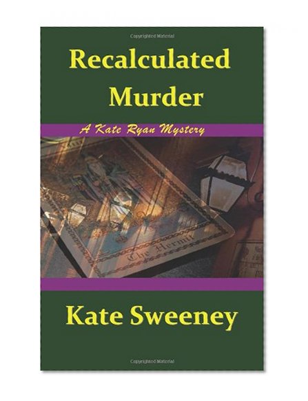 Recalculated Murder (Kate Ryan Mysteries) (Volume 9)