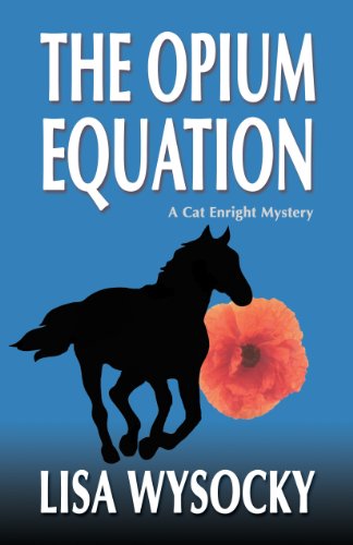 Book Cover The Opium Equation: A Cat Enright Equestrian Mystery (A Cat Enright Mystery)