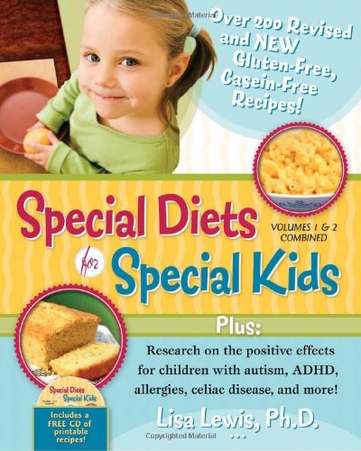 Book Cover Special Diets for Special Kids, Volumes 1 and 2 Combined: Over 200 REVISED and NEW gluten-free casein-free recipes, plus research on the positive ... ADHD, allergies, celiac disease, and more!