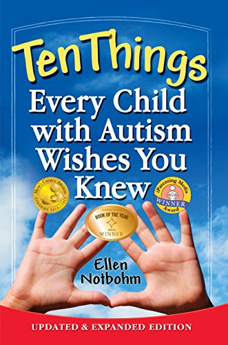 Book Cover Ten Things Every Child with Autism Wishes You Knew: Updated and Expanded Edition