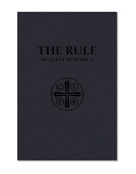 Book Cover The Rule of Saint Benedict (Premium UltraSoft Binding)