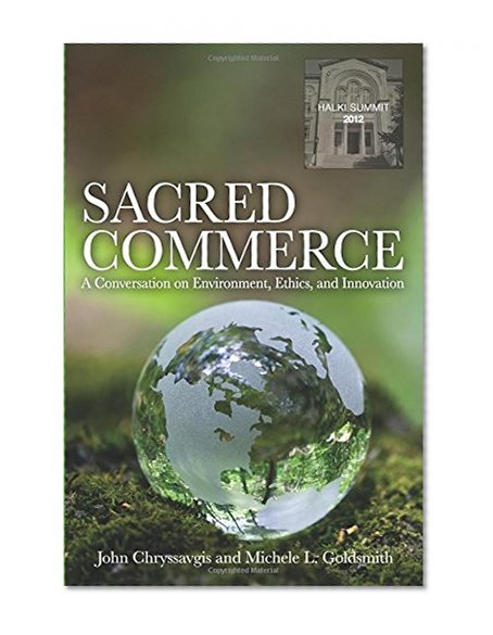 Book Cover Sacred Commerce: A Conversation on Environment, Ethics, and Innovation