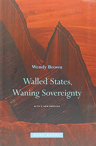 Book Cover Walled States, Waning Sovereignty (Zone Books)