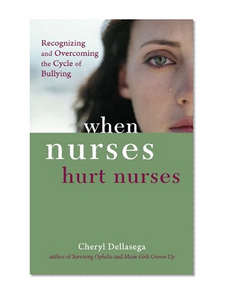Book Cover When Nurses Hurt Nurses