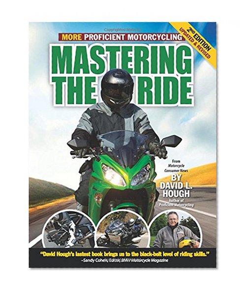 Book Cover Mastering the Ride: More Proficient Motorcycling, 2nd Edition