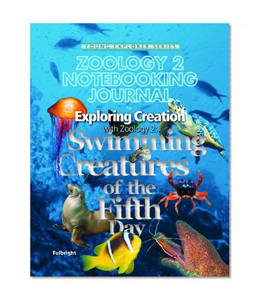 Book Cover Zoology 2 Notebooking Journal: Swimming Creatures of the Fifth Day (Young Explorer Series) (Young Explorer (Apologia Educational Ministries))