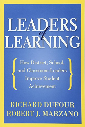 Book Cover Leaders of Learning: How District, School, and Classroom Leaders Improve Student Achievement (Bringing the Professional Learning Community Process to Life)