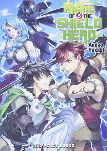 Book Cover The Rising of the Shield Hero Volume 05 (The Rising of the Shield Hero Series: Light Novel)
