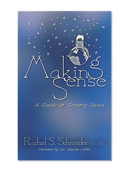Book Cover Making Sense: A Guide to Sensory Issues