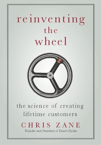 Book Cover Reinventing the Wheel: The Science of Creating Lifetime Customers