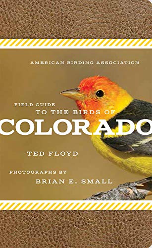Book Cover American Birding Association Field Guide to the Birds of Colorado (American Birding Association State Field)