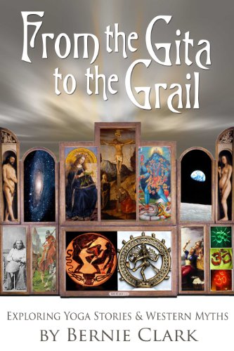Book Cover From the Gita to the Grail: Exploring Yoga Stories & Western Myth