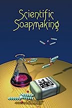 Book Cover Scientific Soapmaking: The Chemistry of the Cold Process