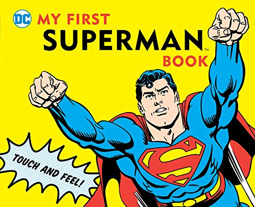 My First Superman Book: Touch and Feel (DC Super Heroes)