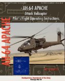 AH-64 Apache Attack Helicopter Pilot's Flight Operating Instructions