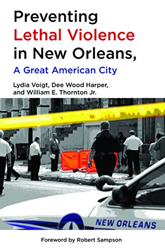 Book Cover Preventing Lethal Violence in New Orleans, A Great American City