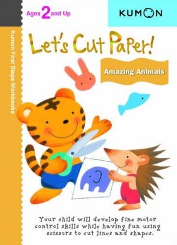 Book Cover Let's Cut Paper: Amazing Animals (Kumon First Steps Workbooks)