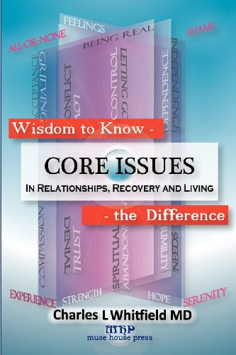 Book Cover Wisdom to Know the Difference: Core Issues in Relationships, Recovery and Living