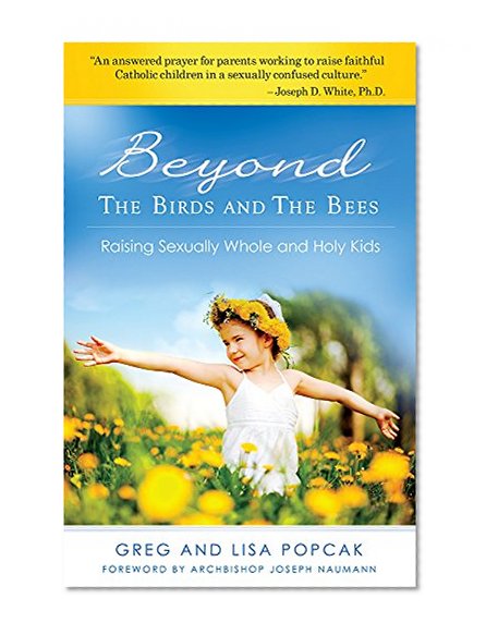 Book Cover Beyond the Birds and the Bees: Raising Sexually Whole and Holy Kids