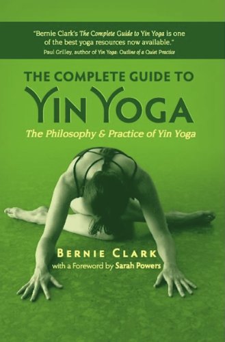 Book Cover The Complete Guide to Yin Yoga: The Philosophy and Practice of Yin Yoga