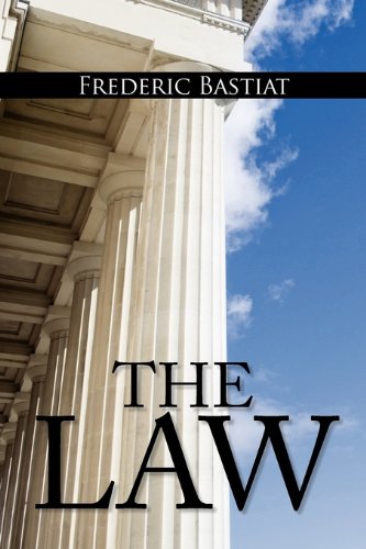 Book Cover The Law: The Classic Blueprint For A Free Society