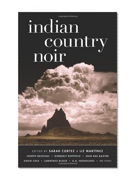 Indian Country Noir (Akashic Noir)