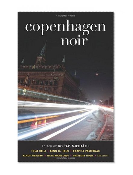 Copenhagen Noir (Akashic Noir)