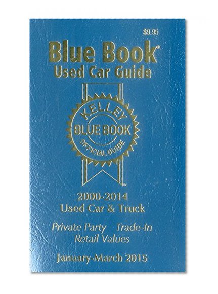Kelley Blue Book Used Car Guide: January-March 2015 (Kelley Blue Book Used Car Guide Consumer Edition)
