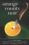 Orange County Noir (Akashic Noir)