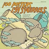 100 Posters / 134 Squirrels: A Decade of Hot Dogs, Large Mammals, and Independent Rock: The Handcrafted Art of Jay Ryan