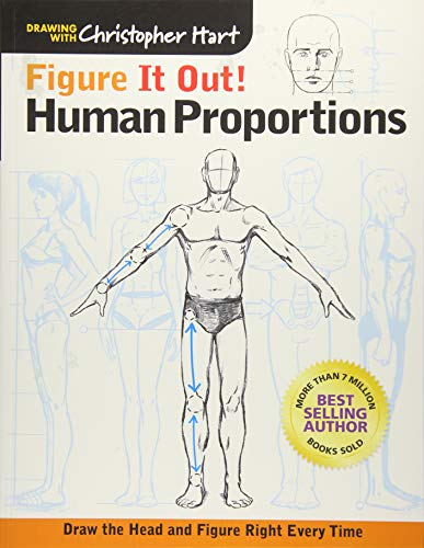 Book Cover Figure It Out! Human Proportions: Draw the Head and Figure Right Every Time (Christopher Hart Figure It Out!)