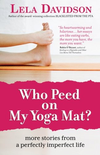 Who Peed on My Yoga Mat?