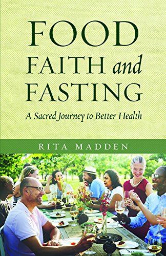Book Cover Food, Faith, and Fasting: A Sacred Journey to Better Health
