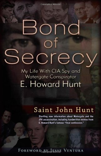 Book Cover Bond of Secrecy: My Life with CIA Spy and Watergate Conspirator E. Howard Hunt
