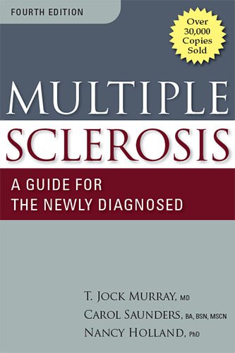 Book Cover Multiple Sclerosis: A Guide for the Newly Diagnosed: Fourth Edition