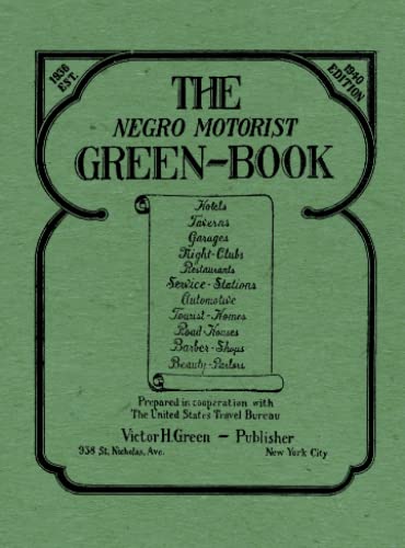 Book Cover The Negro Motorist Green-Book: 1940 Facsimile Edition