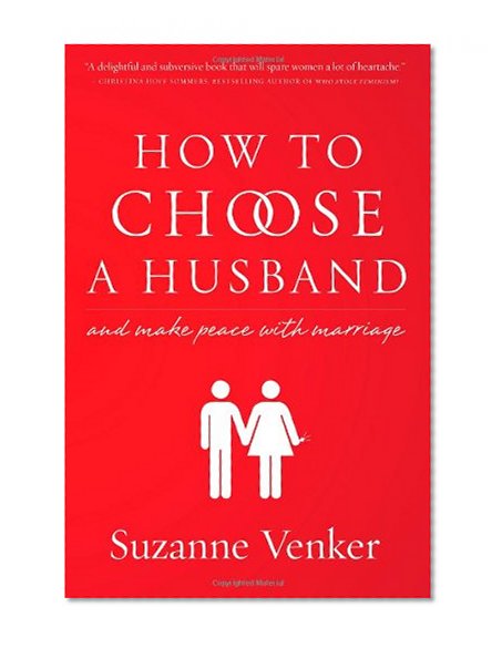 Book Cover How to Choose a Husband: And Make Peace With Marriage