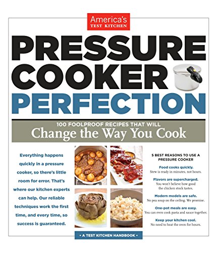 Book Cover Pressure Cooker Perfection: 100 Foolproof Recipes That Will Change the Way You Cook